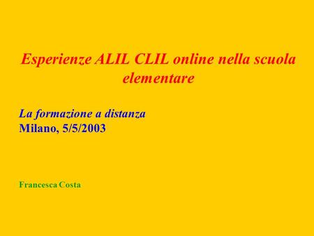 Esperienze ALIL CLIL online nella scuola elementare