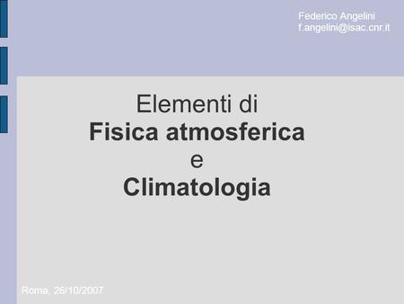 Elementi di Fisica atmosferica e Climatologia