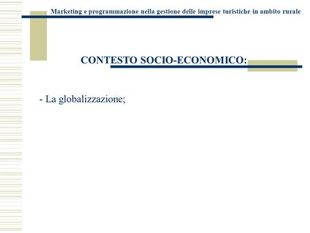 CONTESTO SOCIO-ECONOMICO: