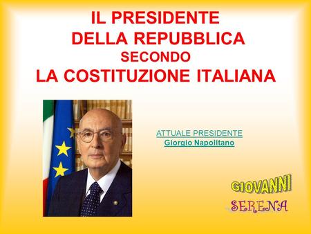 IL PRESIDENTE DELLA REPUBBLICA SECONDO LA COSTITUZIONE ITALIANA