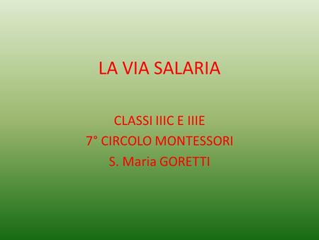CLASSI IIIC E IIIE 7° CIRCOLO MONTESSORI S. Maria GORETTI