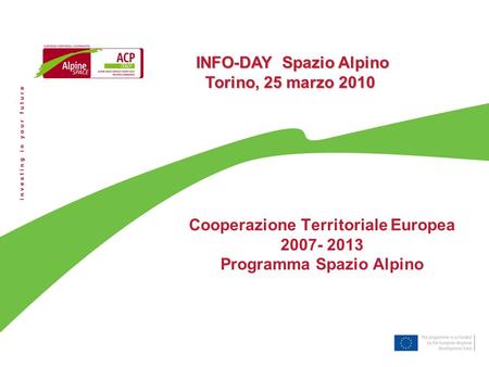 Cooperazione Territoriale Europea Programma Spazio Alpino