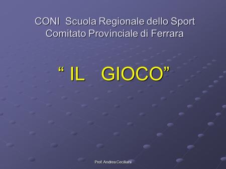 CONI Scuola Regionale dello Sport Comitato Provinciale di Ferrara
