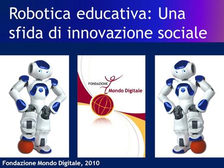 Robotica educativa: Una sfida di innovazione sociale