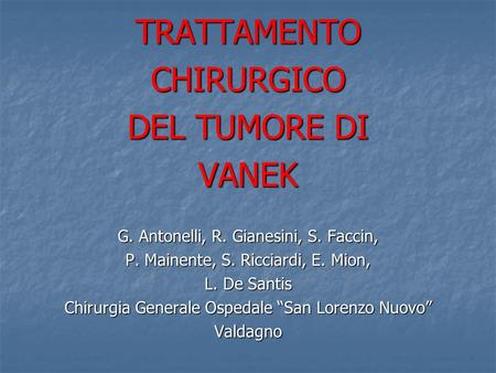 TRATTAMENTO CHIRURGICO DEL TUMORE DI VANEK
