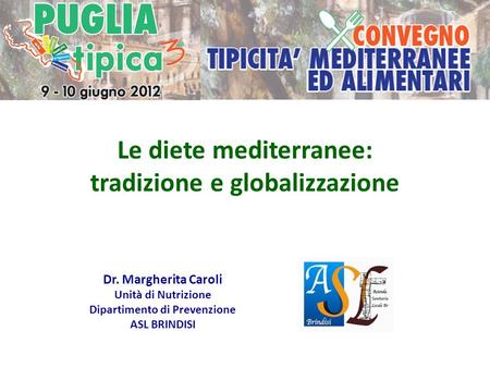 Le diete mediterranee: tradizione e globalizzazione