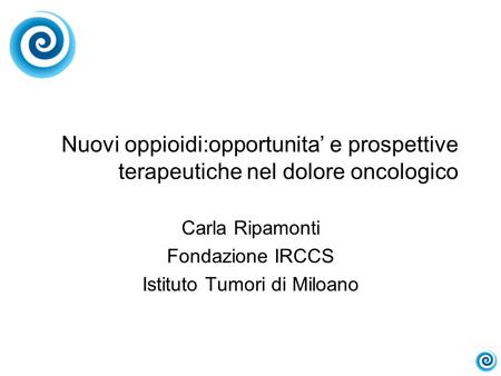 Carla Ripamonti Fondazione IRCCS Istituto Tumori di Miloano