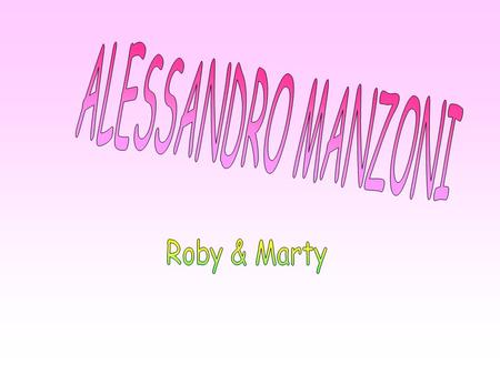 ALESSANDRO MANZONI Roby & Marty.