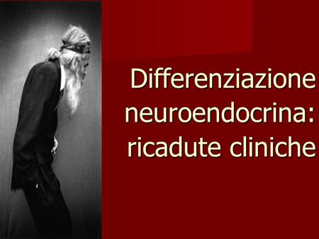 Differenziazione neuroendocrina: