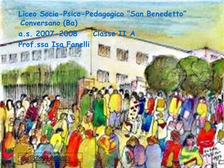 Liceo Socio-Psico-Pedagogico “San Benedetto” Conversano (Ba)