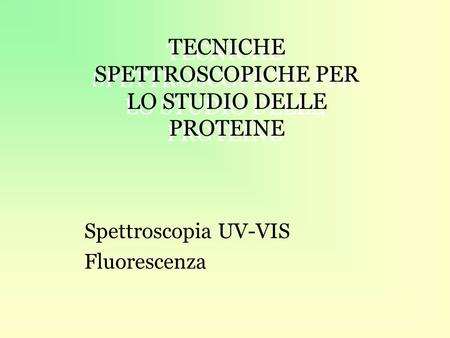 Spettroscopia UV-VIS Fluorescenza