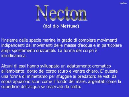 Necton (dal dio Nettuno)