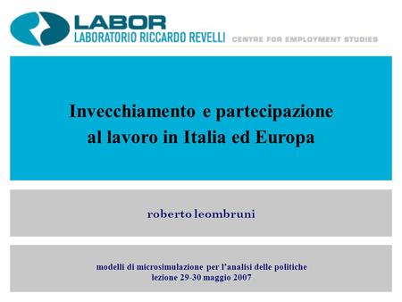 Invecchiamento e partecipazione al lavoro in Italia ed Europa
