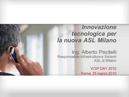 Innovazione tecnologica per la nuova ASL Milano Ing