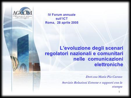 1 Levoluzione degli scenari regolatori nazionali e comunitari nelle comunicazioni elettroniche Levoluzione degli scenari regolatori nazionali e comunitari.