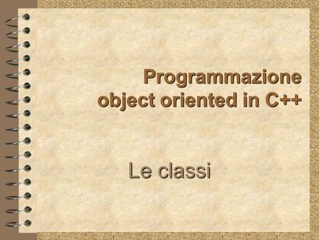 Programmazione object oriented in C++