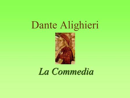 Dante Alighieri La Commedia.
