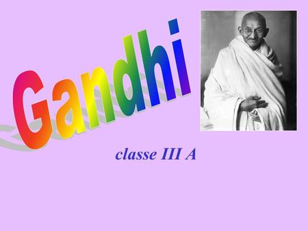 Gandhi classe III A.