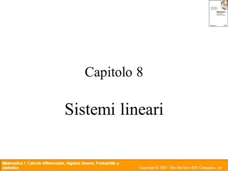Capitolo 8 Sistemi lineari.