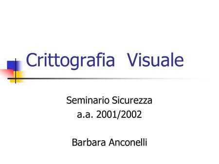 Seminario Sicurezza a.a. 2001/2002 Barbara Anconelli