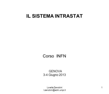 Corso INFN GENOVA 3-4 Giugno 2013