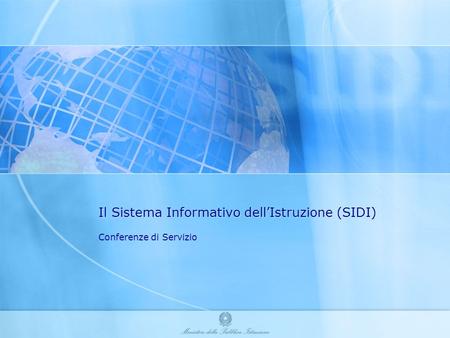 Il Sistema Informativo dell’Istruzione (SIDI)