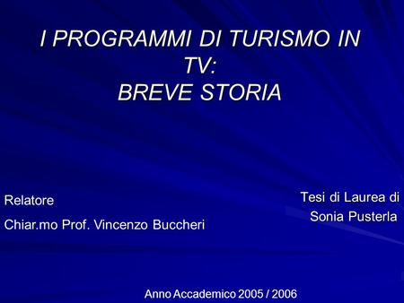 I PROGRAMMI DI TURISMO IN TV: BREVE STORIA