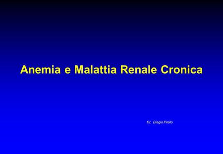Anemia e Malattia Renale Cronica