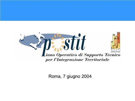 Roma, 7 giugno 2004. Organizzazione di progetto Coordinamento di progetto TFR Campania TFR Sardegna TFR Puglia TFR Calabria TFR Basilicata TFR Sicilia.