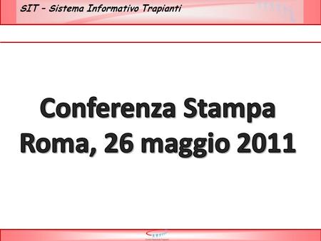 Conferenza Stampa Roma, 26 maggio 2011.