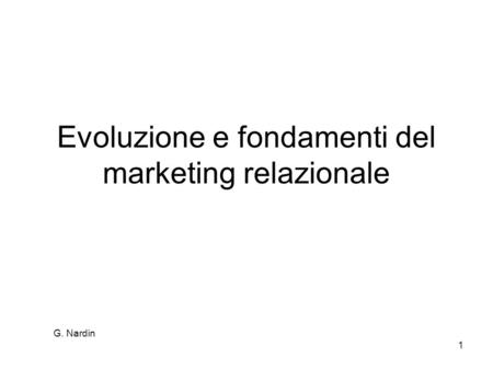 Evoluzione e fondamenti del marketing relazionale