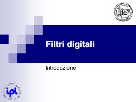 Filtri digitali Introduzione.