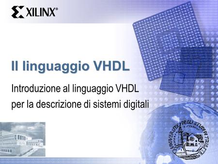 Introduzione al linguaggio VHDL per la descrizione di sistemi digitali