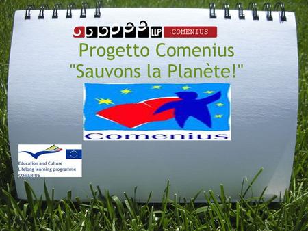Progetto Comenius Sauvons la Planète!