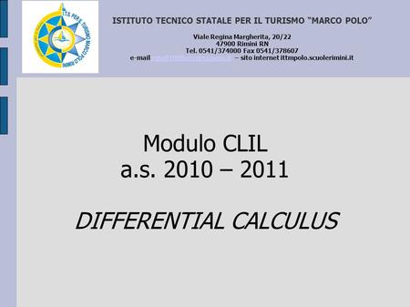 Modulo CLIL a.s – 2011 DIFFERENTIAL CALCULUS