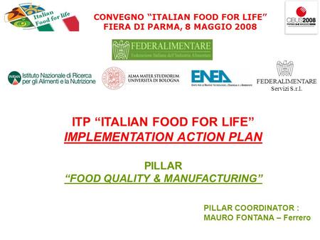 ITP “ITALIAN FOOD FOR LIFE” IMPLEMENTATION ACTION PLAN