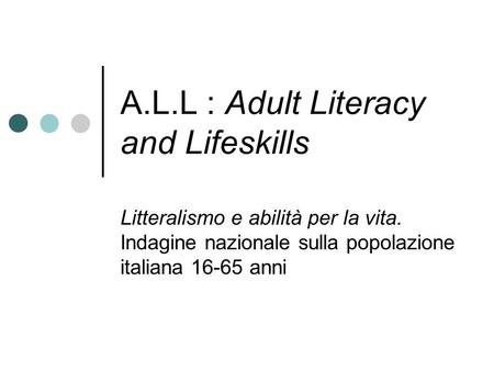 A.L.L : Adult Literacy and Lifeskills