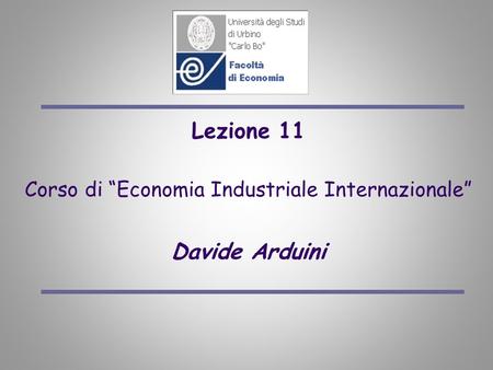 Corso di “Economia Industriale Internazionale”
