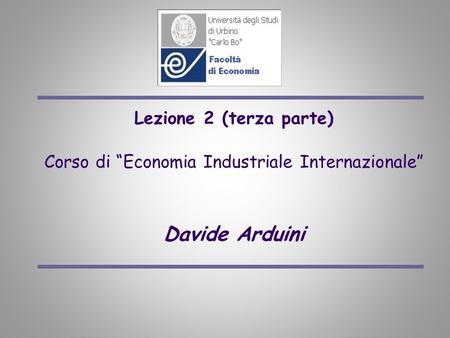 Corso di “Economia Industriale Internazionale”
