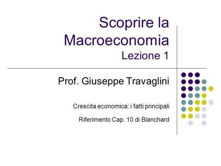 Scoprire la Macroeconomia Lezione 1