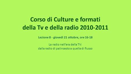 Corso di Culture e formati della Tv e della radio