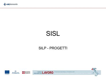 SISL SILP - PROGETTI. 2 SILP – Progetti: Inquadramento La prima valutazione attuata dai Centri per lImpiego nei confronti del lavoratore mira a verificarne.