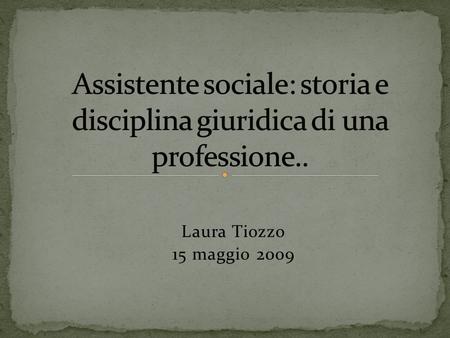 Assistente sociale: storia e disciplina giuridica di una professione..