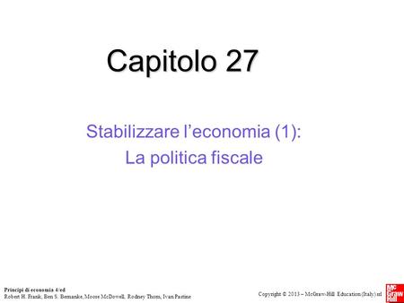 Stabilizzare l’economia (1): La politica fiscale