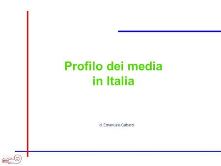Profilo dei media in Italia di Emanuele Gabardi. Potenzialità dei mezzi (% di penetrazione) Mezzi Base Adulti 14+ Resp. Acq. TV 1 giorno 84 89 Radio 1.