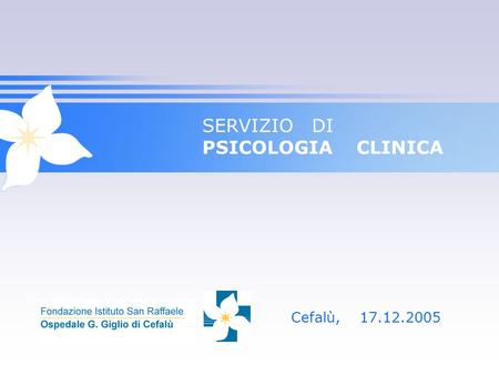 SERVIZIO DI PSICOLOGIA CLINICA Cefalù, 17.12.2005.