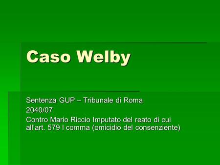 Caso Welby Sentenza GUP – Tribunale di Roma 2040/07