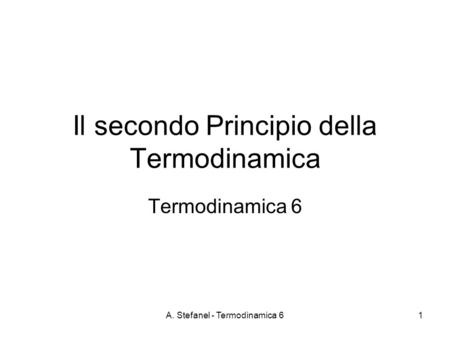 Il secondo Principio della Termodinamica
