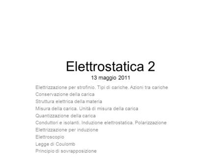 Elettrostatica 2 13 maggio 2011