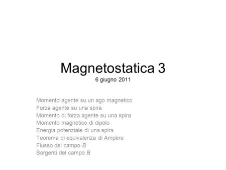 Magnetostatica 3 6 giugno 2011